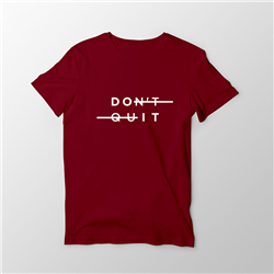 تیشرت پنبه ای زرشکی Don't quit