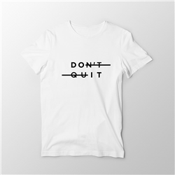تیشرت پنبه ای سفید Don't quit